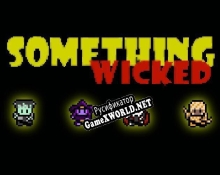 Русификатор для Something Wicked