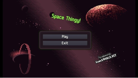 Русификатор для Space Thingy