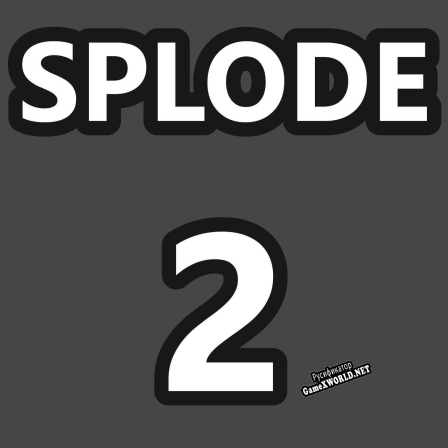 Русификатор для SPLODE 2 (demo)