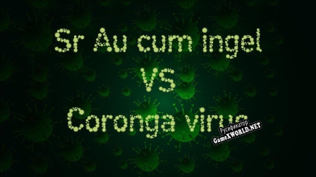 Русификатор для Sra. Au cum ingel VS Coronga virus
