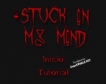 Русификатор для Stuck in my Mind