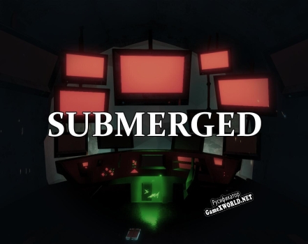 Русификатор для Submerged (itch) (Charlie Bennett)