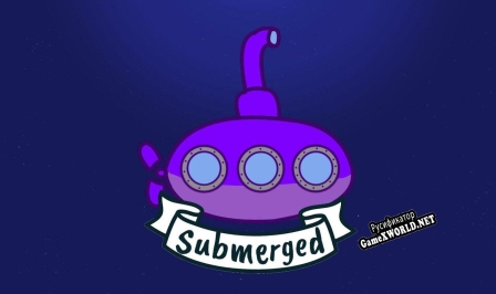 Русификатор для Submerged (itch) (vallerieknight)