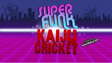 Русификатор для Super Funk Kaiju Cricket