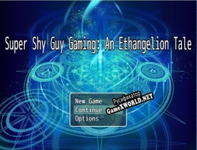 Русификатор для Super Shy Guy Gaming An Ethangelion Tale (Alpha)