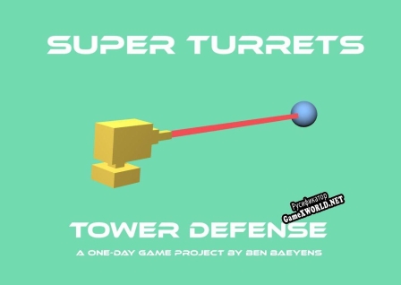 Русификатор для Super Turrets (KjipGamer)