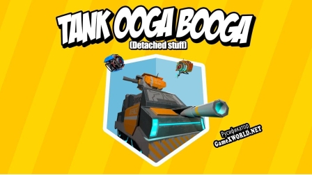 Русификатор для Tank Ooga Booga detached stuff