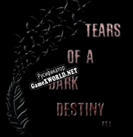 Русификатор для Tears of a Dark Destiny