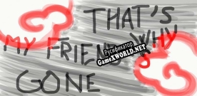 Русификатор для Thats Why My Friends Gone
