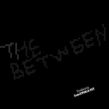 Русификатор для THE BETWEEN (terss)