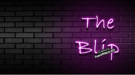 Русификатор для The Blip