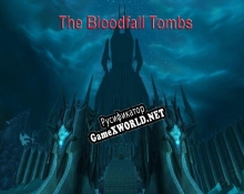Русификатор для The Bloodfall Tombs