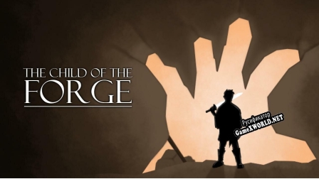 Русификатор для The Child of the Forge