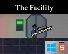 Русификатор для The Facility (itch) (Invixel)