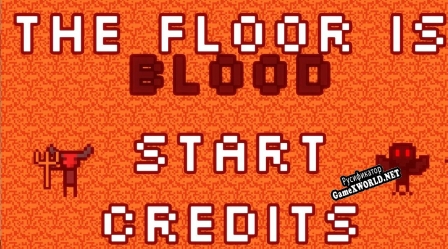 Русификатор для The Floor is Blood