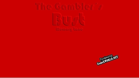 Русификатор для The Gambler´s Bust Memory Lane