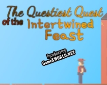 Русификатор для The Questiest Quest of the Intertwined Feast
