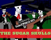Русификатор для The Sugar Skulls