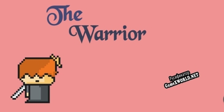 Русификатор для The Warrior (itch) (A Star)