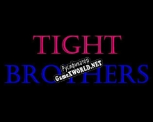 Русификатор для Tight Brothers