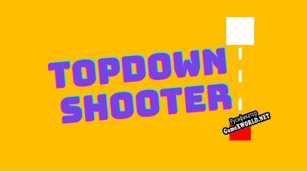 Русификатор для Topdown shooter (Namirah Rahman)