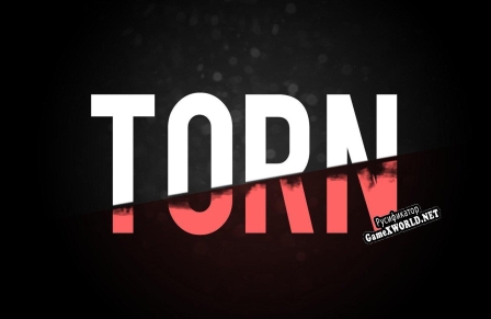 Русификатор для Torn (itch) (Asercu, StijnBilliet, PiterHillewaert, LukasBoonen)