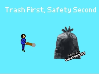 Русификатор для Trash First, Safety Second