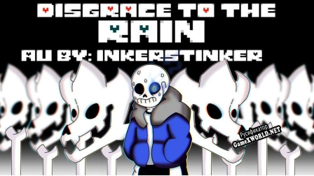 Русификатор для Undertale Disgrace To The Rain