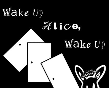 Русификатор для Wake Up Alice, Wake Up