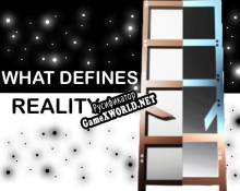 Русификатор для What Defines Reality