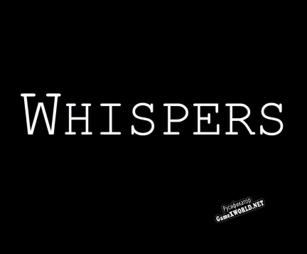 Русификатор для Whispers (itch) (N.S. Dawn)