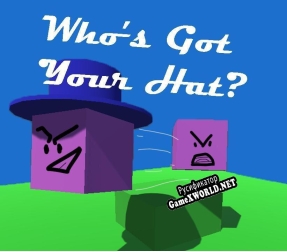 Русификатор для Whos Got Your Hat
