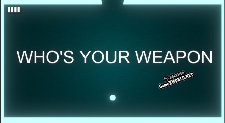Русификатор для Whos Your Weapon
