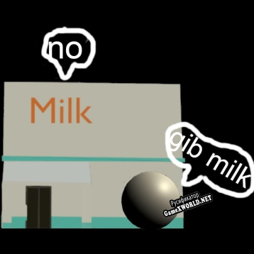 Русификатор для y dad took so long to get milk from the store