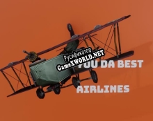 Русификатор для You DA BEST AIRLINES