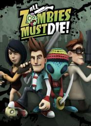 All Zombies Must Die!: Читы, Трейнер +7 [dR.oLLe]
