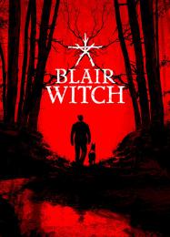 Blair Witch (2019): Читы, Трейнер +10 [CheatHappens.com]