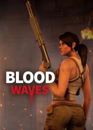 Blood Waves: Читы, Трейнер +7 [dR.oLLe]