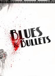 Blues and Bullets: Читы, Трейнер +15 [MrAntiFan]