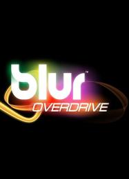 Blur: Overdrive: Читы, Трейнер +5 [MrAntiFan]