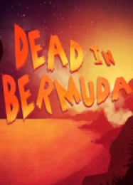 Dead in Bermuda: Читы, Трейнер +13 [CheatHappens.com]