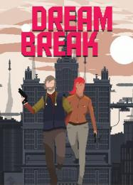 Dreambreak: Читы, Трейнер +14 [MrAntiFan]