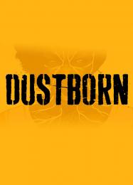 Dustborn: Читы, Трейнер +7 [MrAntiFan]