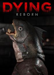 Dying: Reborn: Читы, Трейнер +7 [CheatHappens.com]