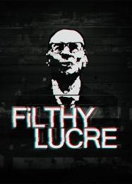 Filthy Lucre: Читы, Трейнер +7 [dR.oLLe]