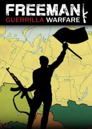 Freeman: Guerrilla Warfare: Читы, Трейнер +13 [MrAntiFan]
