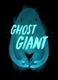 Ghost Giant: Читы, Трейнер +15 [MrAntiFan]