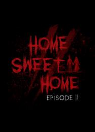 Home Sweet Home: Episode 2: Читы, Трейнер +7 [MrAntiFan]