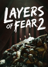Layers of Fear 2: Читы, Трейнер +8 [MrAntiFan]