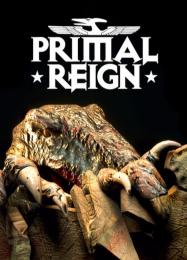 Primal Reign: Читы, Трейнер +7 [dR.oLLe]